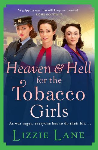 Бумажная книга «Heaven and Hell for the Tobacco Girls: A gritty, heartbreaking historical saga from Lizzie Lane», автор Лиззи Лейн - фото №1
