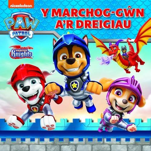 Бумажная книга «Marchog-Gŵn a'r Dreigiau, Y», автор PAW Patrol - фото №1