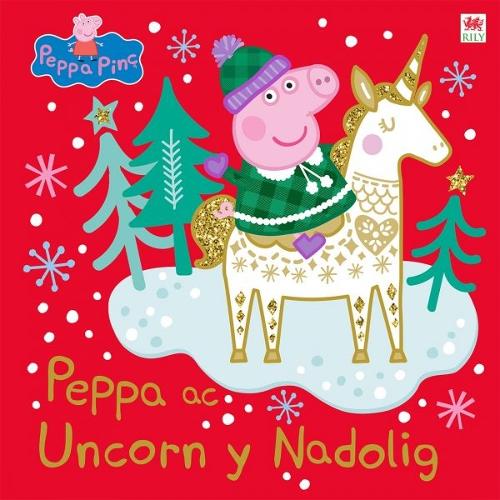 Паперова книга «Peppa ac Uncorn y Nadolig», автор Невілл Естлі - фото №1