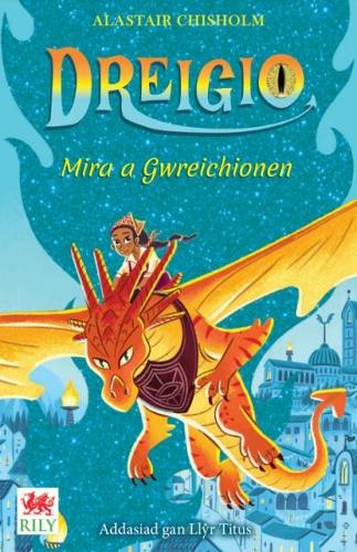 Бумажная книга «Dreigio 4: Mira a Gwreichionen», автор Аластер Чисхолм - фото №1