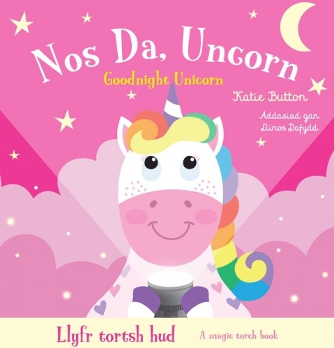 Бумажная книга «Llyfr Tortsh Hud: Nos Da Uncorn / Magic Torch Book: Goodnight Unicorn», автор Кэти Баттон - фото №1
