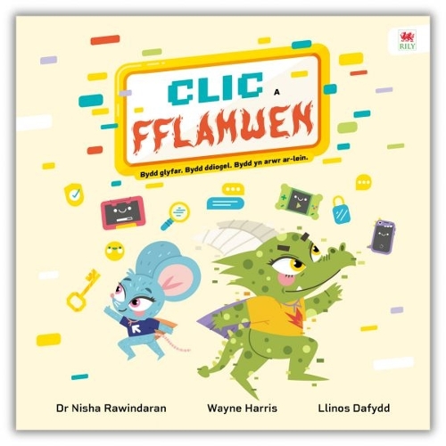 Паперова книга «Clic a Fflamwen - Bydd glyfar. Bydd ddiogel. Bydd yn arwr ar-lein», автор Ніша Равіндаран - фото №1