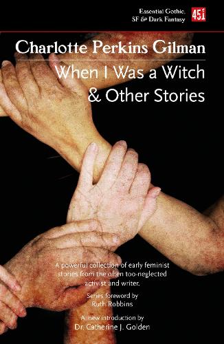 Бумажная книга «When I Was a Witch & Other Stories», автор Шарлотта Перкинс Гилман - фото №1