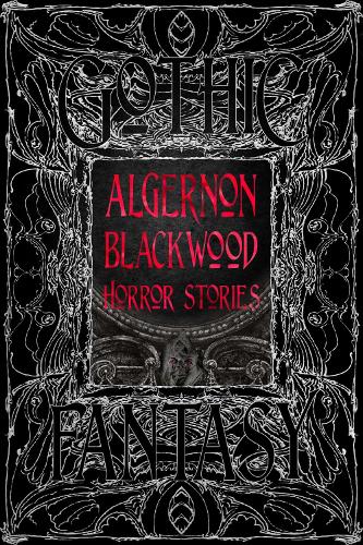 Паперова книга «Algernon Blackwood Horror Stories», автор Алджернон Блеквуд - фото №1