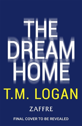 Бумажная книга «The Dream Home: Pre-order the new unrelentingly gripping novel from the master of the up-all-night thriller» - фото №1