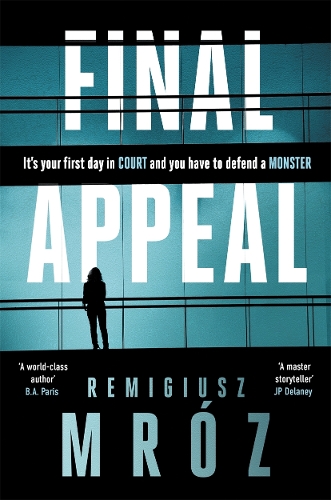 Бумажная книга «Final Appeal: The international bestselling thriller sensation», автор Ремигиуш Мруз - фото №1
