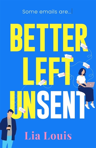 Бумажная книга «Better Left Unsent: The hilarious new romcom from international bestselling author» - фото №1