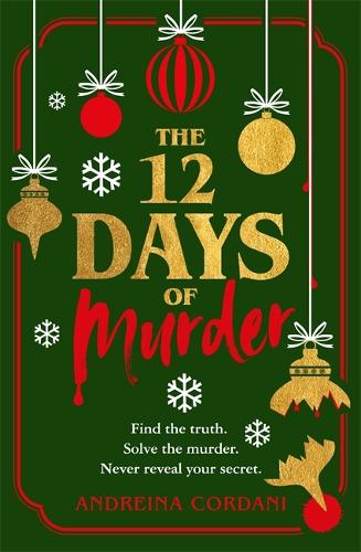Паперова книга «The Twelve Days of Murder: The perfect festive whodunnit to gift this Christmas», автор Андрейна Кордані - фото №1