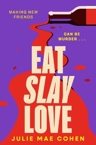 Бумажная книга «Eat Slay Love: The hilarious new revenge thriller from the author of BAD MEN», автор Джули Мэй Коэн - фото №1