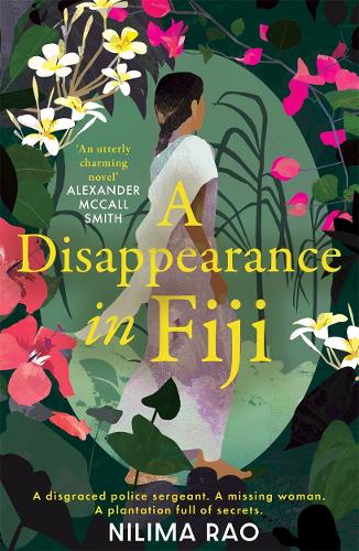 Бумажная книга «A Disappearance in Fiji: A charming debut historical mystery set in 1914 Fiji», автор Нилима Рао - фото №1
