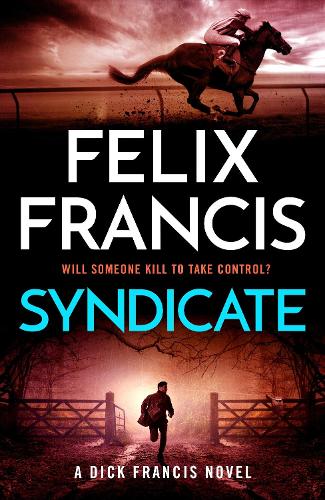 Бумажная книга «Syndicate: The breakneck new novel from the master of the racing thriller», автор Феликс Фрэнсис - фото №1