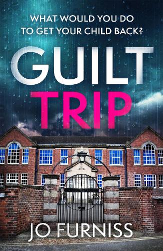 Паперова книга «Guilt Trip: An unputdownable thriller for fans of Belinda Bauer and T.M. Logan», автор Джо Фернісс - фото №1
