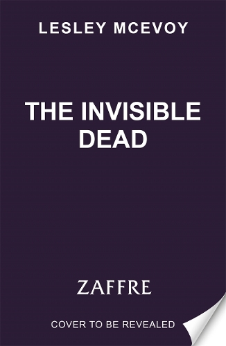 Бумажная книга «The Invisible Dead: The 'incredible' thriller that will leave your heart in your mouth!», автор Лесли Макевой - фото №1