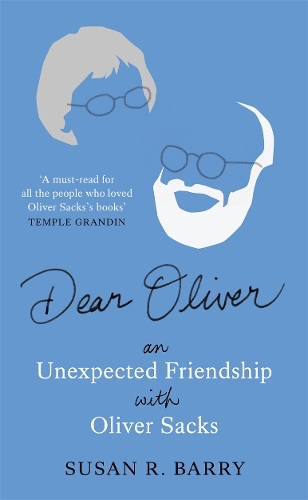 Бумажная книга «Dear Oliver: An unexpected friendship with Oliver Sacks», автор Сьюзан Р. Барри - фото №1