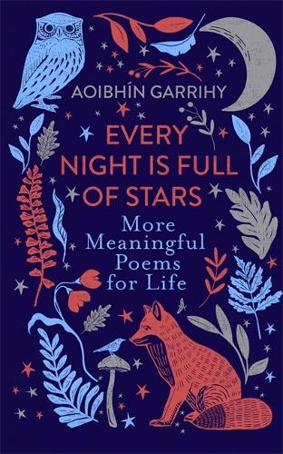 Бумажная книга «Every Night is Full of Stars: More Meaningful Poems for Life», автор Аоибхин Гэррихи - фото №1
