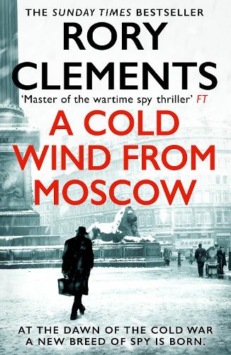 Бумажная книга «A Cold Wind From Moscow: The brand new 2025 thriller from the master of spy fiction», автор Рори Клементс - фото №1