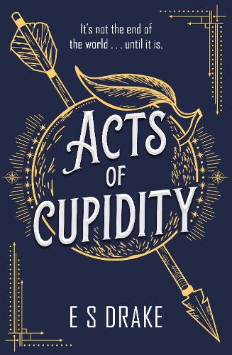 [object Object] «Acts of Cupidity: The charming debut fantasy set in contemporary London», автор Э. С. Дрейк - фото №1