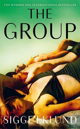 Бумажная книга «The Group: THE NUMBER ONE INTERNATIONAL BESTSELLER», автор Сигге Эклунд - фото №1