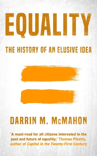 Бумажная книга «Equality: The history of an elusive idea», автор Даррин Макмахон - фото №1