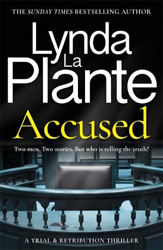 Паперова книга «Accused: A Trial & Retribution thriller», автор Лінда Ла Плант - фото №1