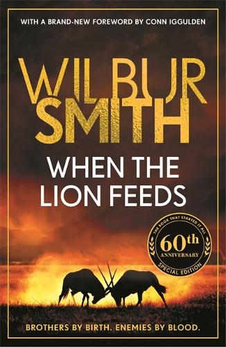 Бумажная книга «When the Lion Feeds: The first book in Wilbur Smith's Courtney Series», автор Уилбур Смит - фото №1