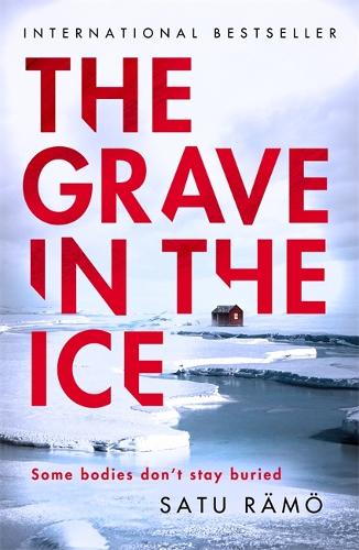 Бумажная книга «The Grave in the Ice: The international bestselling, award-winning thriller», автор Сату Рямё - фото №1