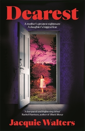 Бумажная книга «Dearest: A mother's greatest nightmare. A daughter's biggest fear», автор Жакки Уолтерс - фото №1
