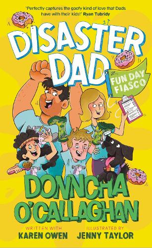 Паперова книга «Disaster Dad: Fun Day Fiasco: THE NUMBER ONE BESTSELLER», авторів Доннча О’Каллаган, Карен Овен - фото №1