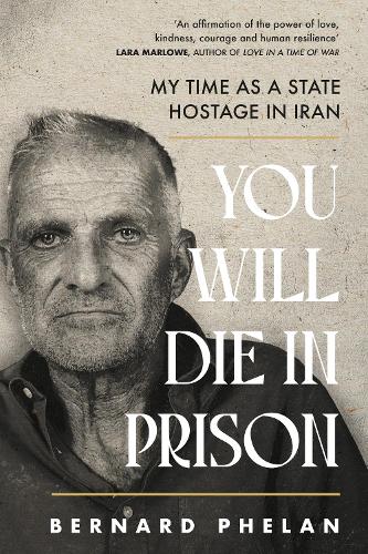 Бумажная книга «You Will Die in Prison», автор Бернард Фелан - фото №1