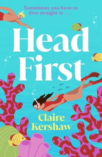 Бумажная книга «Head First: Escape into this sun-drenched rivals to lovers romance», автор Клэр Кершоу - фото №1