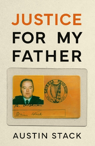 Бумажная книга «Justice For My Father: 'A must-read' - Paul Williams», автор Остин Стэк - фото №1