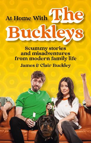 Бумажная книга «At Home With The Buckleys: Scummy stories and misadventures from modern family life», автор Джеймс Бакли - фото №1