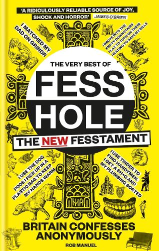 Бумажная книга «The New Fesstament: The Very Best of Fesshole», автор Роб Мануэль - фото №1