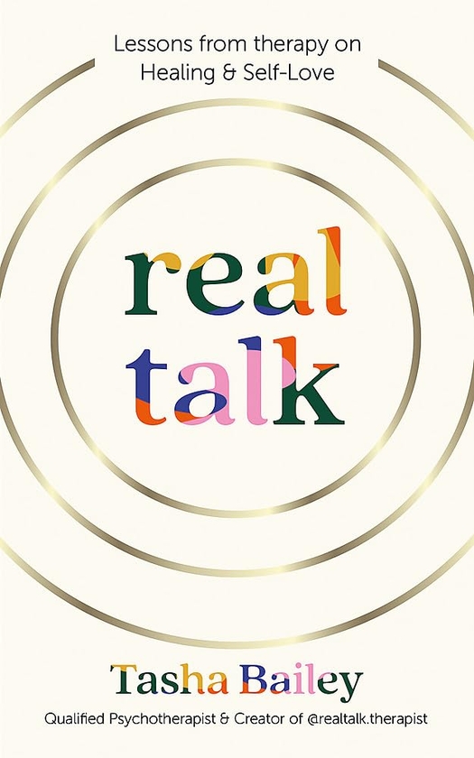 Бумажная книга «Real Talk: Lessons From Therapy on Healing & Self-Love», автор Таша Бэйли - фото №1