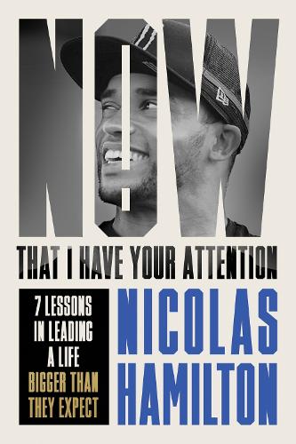 Бумажная книга «Now That I have Your Attention: Learn to Achieve the Impossible», автор Николя Гамильтон - фото №1