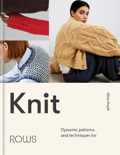 Бумажная книга «Knit: Dynamic patterns and techniques for creative making», автор Алиса Хойл - фото №1