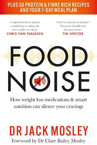 Бумажная книга «Food Noise: How weight loss medications & smart nutrition can silence your cravings», автор Джек Мосли - фото №1