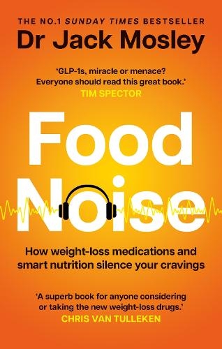 Бумажная книга «Food Noise: How weight-loss medications and smart nutrition silence your cravings», автор Джек Мосли - фото №1