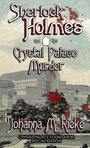 Бумажная книга «Sherlock Holmes and The Crystal Palace Murder», автор Йоханна Рике - фото №1