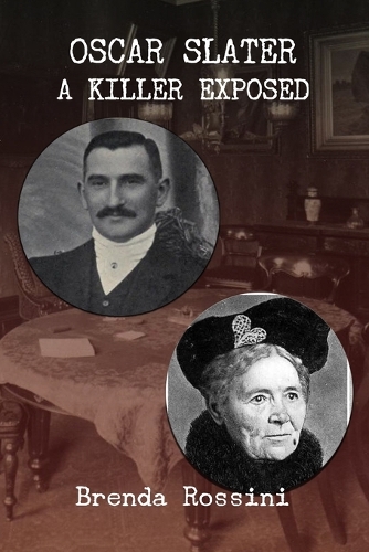 Бумажная книга «Oscar Slater - A Killer Exposed», автор Бренда Россини - фото №1