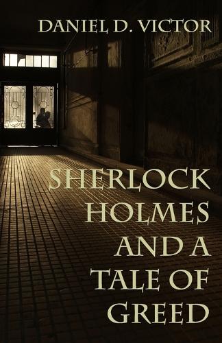 Бумажная книга «Sherlock Holmes and A Tale of Greed», автор Дэниел Д. Виктор - фото №1