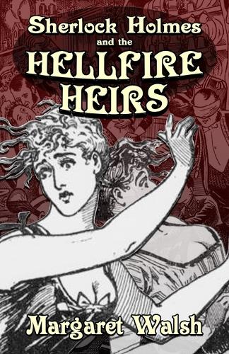 Бумажная книга «Sherlock Holmes and The Hellfire Heirs», автор Маргарет Уолш - фото №1