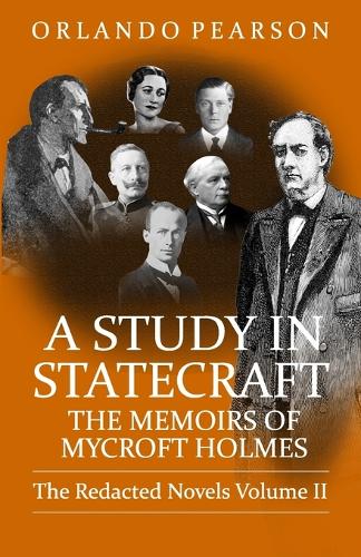 Бумажная книга «A Study In Statecraft: The Memoirs of Mycroft Holmes», автор Орландо Пирсон - фото №1