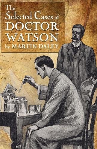 Бумажная книга «Sherlock Holmes - The Selected Cases of Doctor Watson», автор Мартин Дейли - фото №1