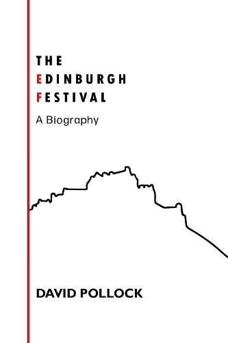 Бумажная книга «The Edinburgh Festival: A Biography», автор Дэвид Поллок - фото №1