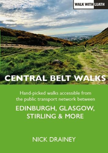 Бумажная книга «Central Belt Walks: Edinburgh, Glasgow, Stirling & more», автор Ник Дрейни - фото №1