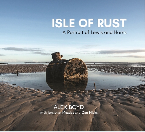 Бумажная книга «Isle of Rust: A Portrait of Lewis and Harris», автор Джонатан Мидс - фото №1