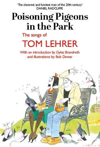 Бумажная книга «Poisoning Pigeons in the Park: The Songs of Tom Lehrer», автор Том Лерер - фото №1