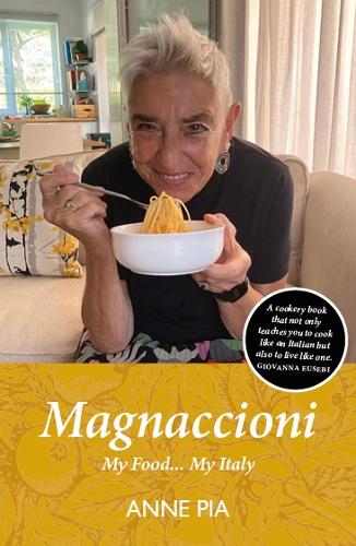 Паперова книга «Magnaccioni: My Food... My Italy», автор Енн Піа - фото №1