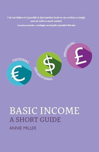 Бумажная книга «Basic Income: A Short Guide», автор Энни Миллер - фото №1